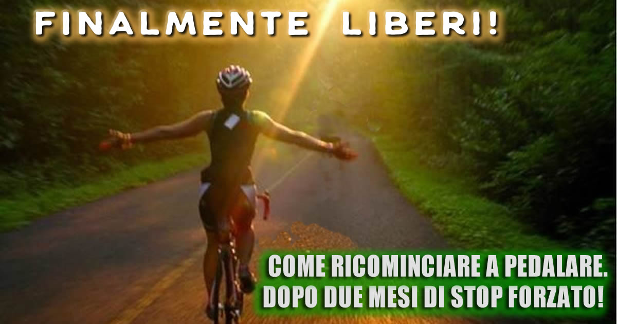 Come Tornare a Pedalare, dopo lo Stop della Quarantena!