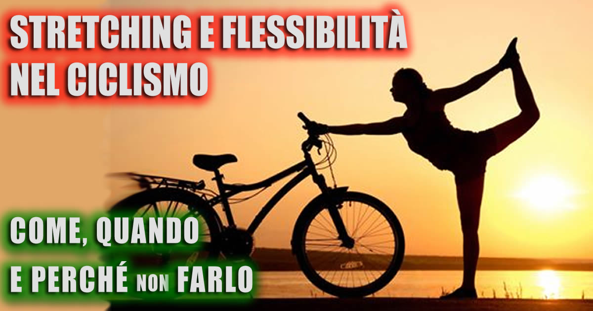 Stretching e flessibilità nel ciclismo